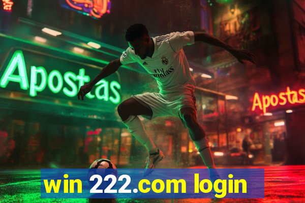 win 222.com login