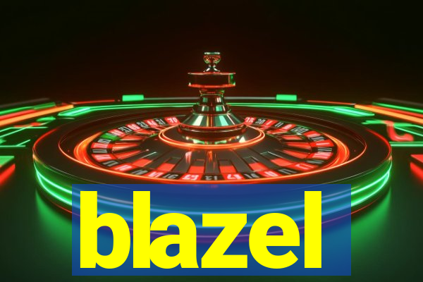 blazel