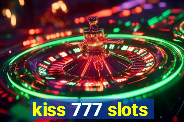 kiss 777 slots