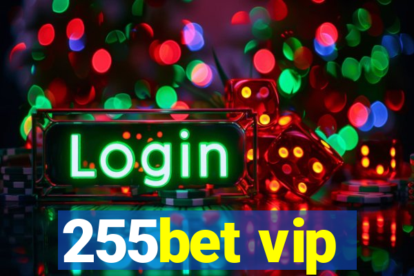 255bet vip