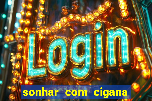 sonhar com cigana lendo cartas