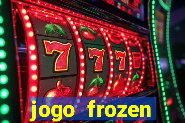 jogo frozen problema em dobro