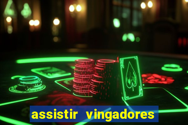 assistir vingadores guerra infinita dublado