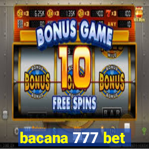 bacana 777 bet