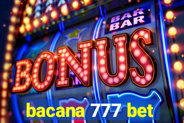 bacana 777 bet