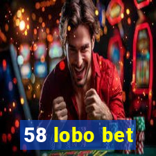 58 lobo bet