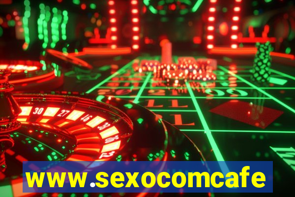 www.sexocomcafe.com.br