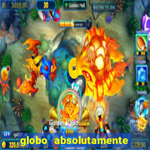 globo absolutamente sobretudo 2019