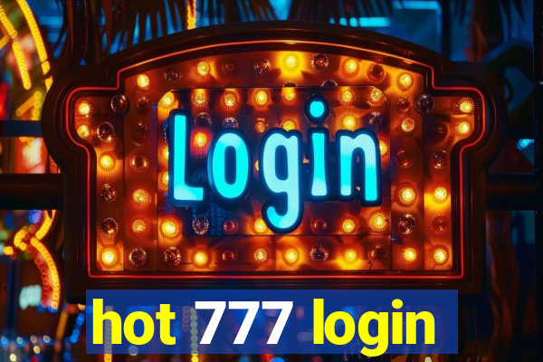 hot 777 login