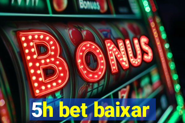 5h bet baixar