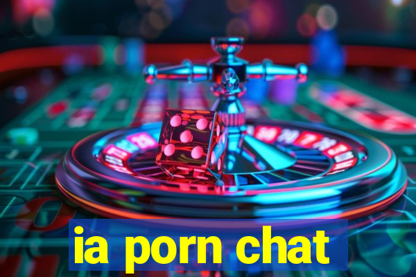 ia porn chat