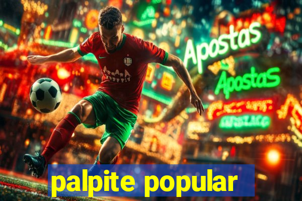 palpite popular