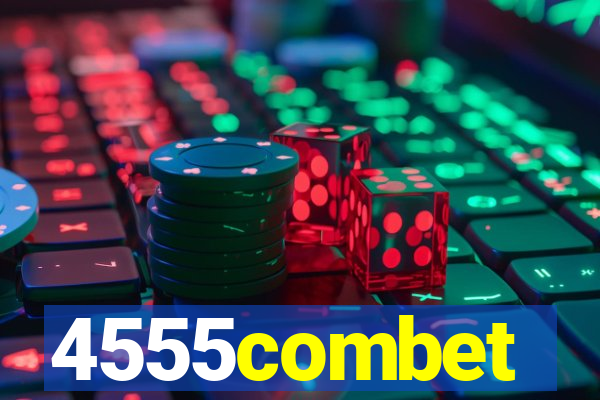 4555combet