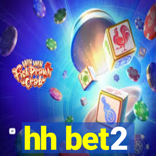 hh bet2