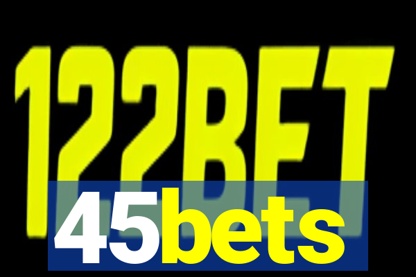 45bets