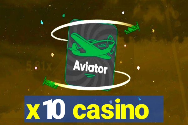 x10 casino