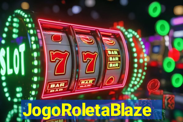 JogoRoletaBlaze