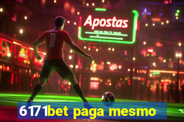 6171bet paga mesmo