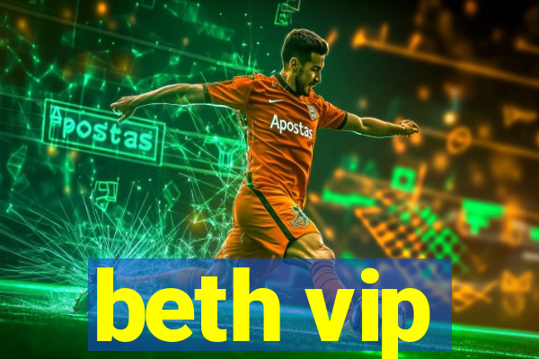 beth vip