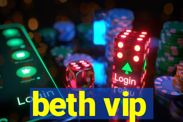 beth vip