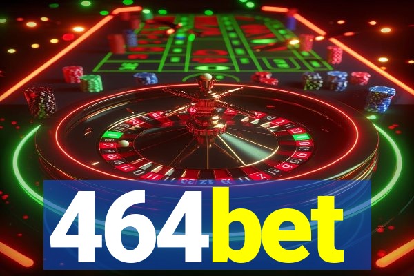 464bet