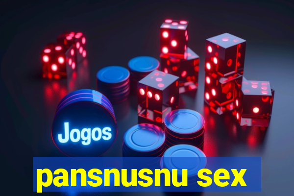 pansnusnu sex