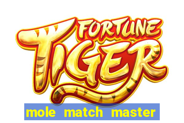 mole match master ganha dinheiro