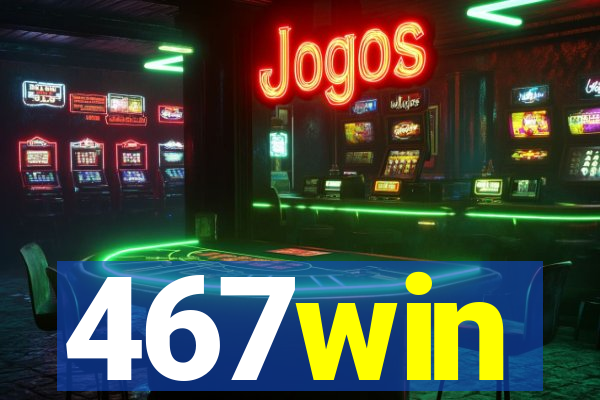 467win