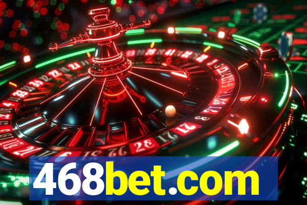 468bet.com