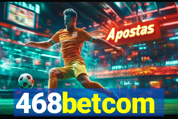 468betcom