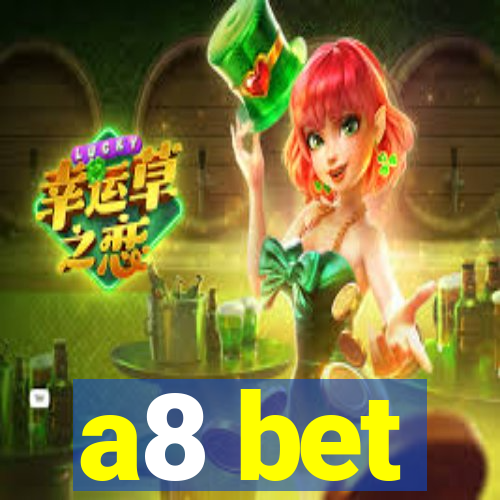 a8 bet