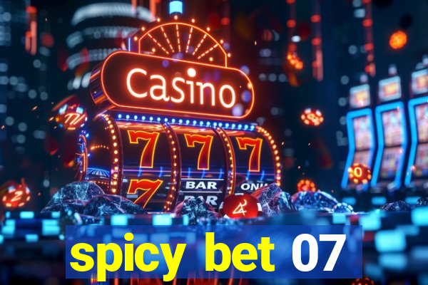 spicy bet 07