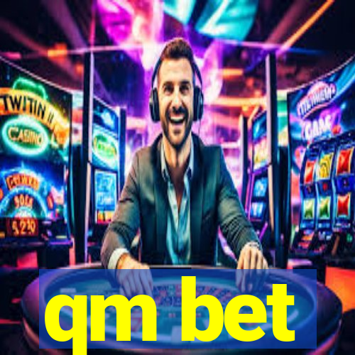 qm bet