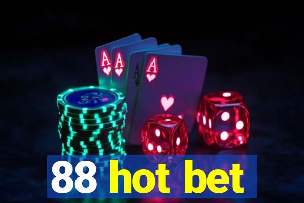 88 hot bet