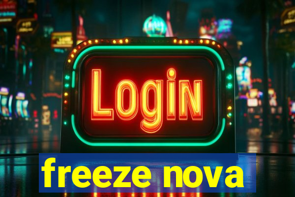 freeze nova