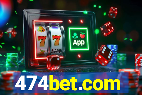 474bet.com