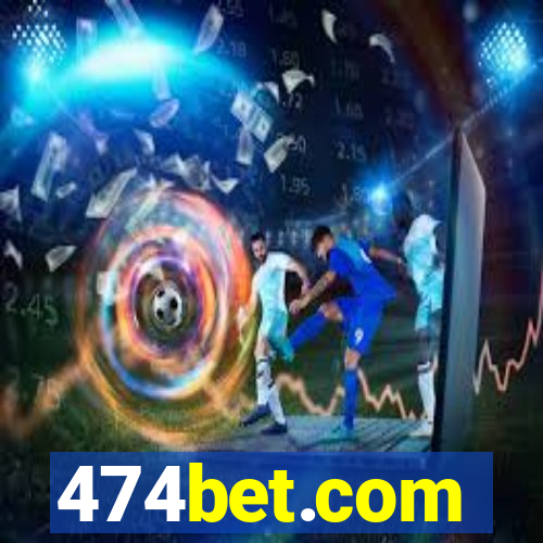 474bet.com