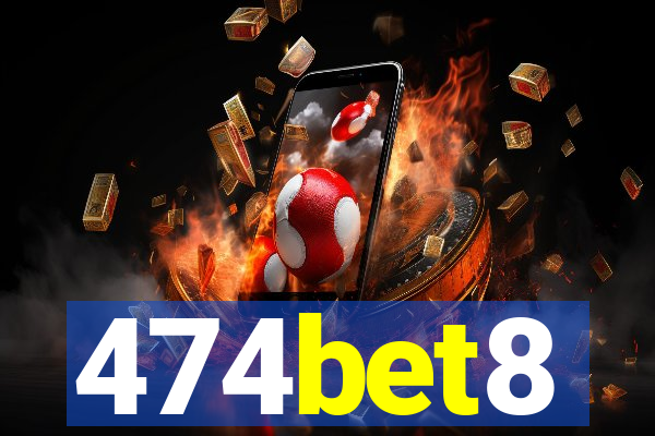 474bet8