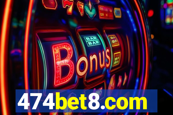 474bet8.com