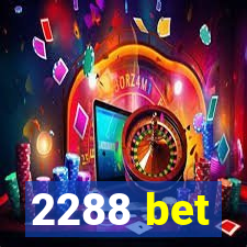 2288 bet