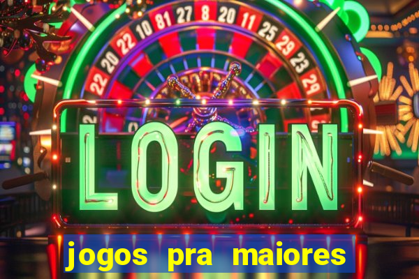 jogos pra maiores de 18