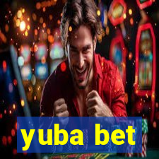 yuba bet