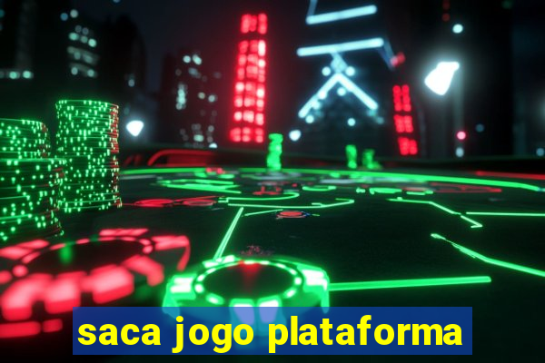 saca jogo plataforma