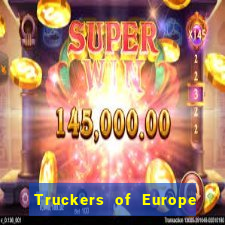 Truckers of Europe 3 dinheiro infinito