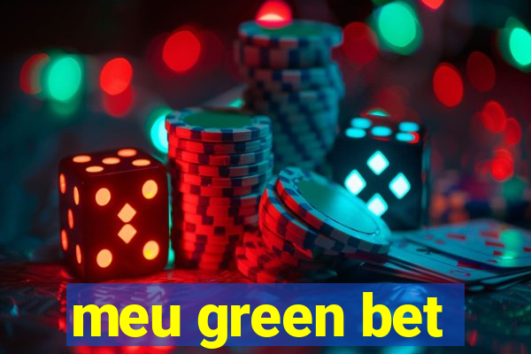 meu green bet