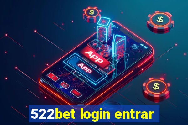 522bet login entrar