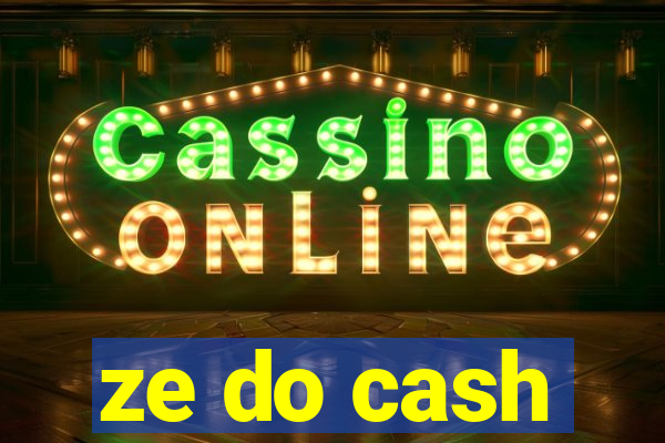 ze do cash