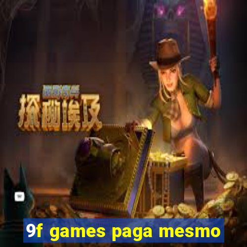 9f games paga mesmo