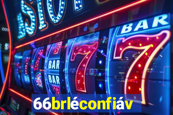 66brléconfiável