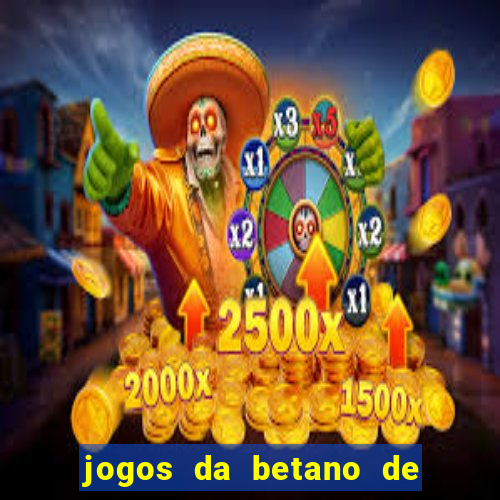 jogos da betano de 1 centavo